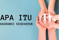 Apa Saja Jenis Asuransi Kesehatan Yang Penting