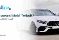 Bagaimana Cara Memilih Asuransi Mobil Terbaik Secara Efektif