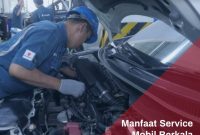 Mengapa Penting Untuk Melakukan Servis Berkala Kendaraan