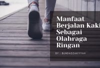 Manfaat Berjalan Kaki Bagi Kesehatan Fisik Dan Mental