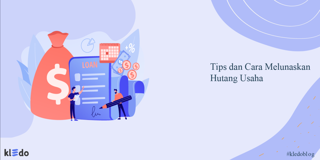Tips Untuk Mengurangi Utang Dan Meningkatkan Kredit