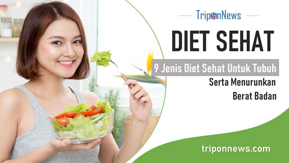 Diet Sehat Untuk Menurunkan Berat Badan Efektif