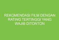 Apa Saja Film Dengan Rating Tertinggi Tahun Ini
